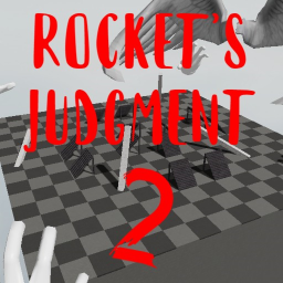Rocket's Judgment 2