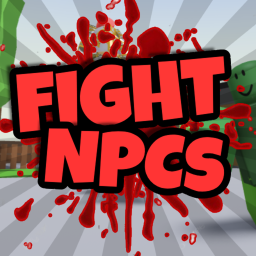 Fight NPCs