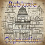 Robloxia Corporation.