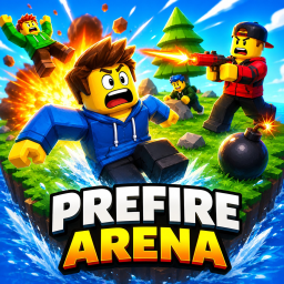 Prefire Arena