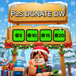 [NORMAL]  PLS DONATE DW 💸