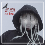 X . * No y e e t * . X