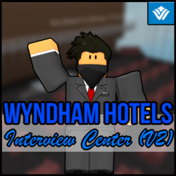 Wyndham Hotels ®  | Interview Center (V2)