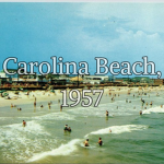Carolina Beach - 1957