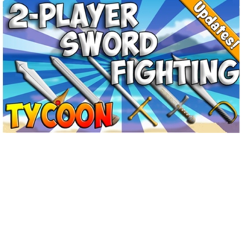 2 Player Sword Fight Tycoon