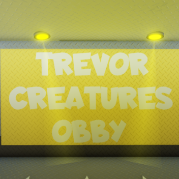 Trevor Creatures Obby