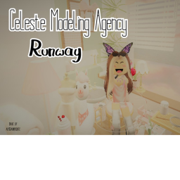 Celeste Modeling Runway