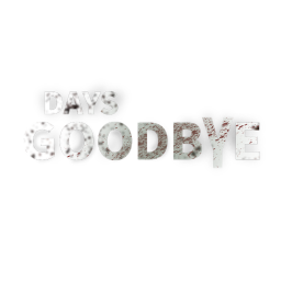 DAYS GOODBYE [alpha - v0.10]