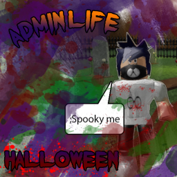[Halloween] Admin Life