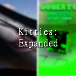 🐱 KITTIES - Expanded 🐱