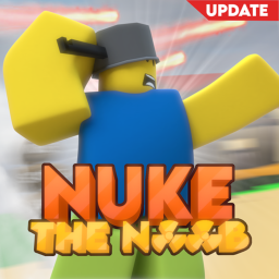 💥 Nuke the Noob Original 💥