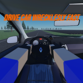 drive car wrecklesly fast