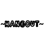 ~ Hangout (My Take) ~