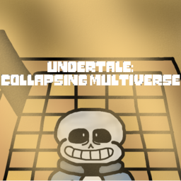 UNDERTALE: Collapsing Multiverse (Cancelled)