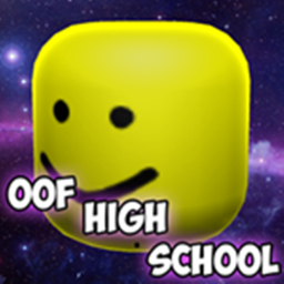 Oof High School [New version]