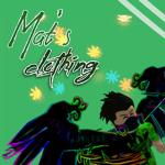 Mat's Clothing!