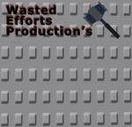 Wasted Efforts Production's
