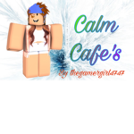 Calm Cafe’s