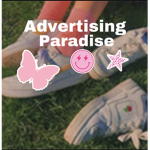 •~*Advertising Paradise*~•