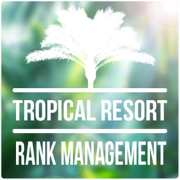 ✎ Tropical Resort Rank Management