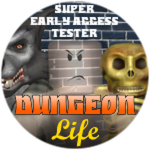 Super Early Access Tester For Dungeon Life