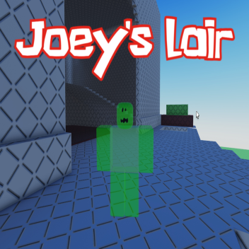 Joey's lair