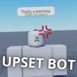 Watch a bot get upset of u