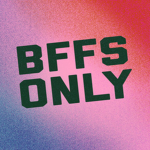 #BFF_SQUAD_ONLY
