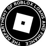 The Department of Roblox Loans and Finance