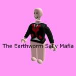 The Earthworm Sally Mafia