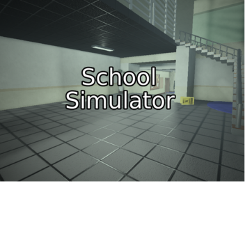 [BETA[ School Simulator 1.0 📕