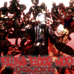 KILLING FLOOR MOD:REMAKE