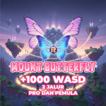 [BIG UPD +100 & +1000] [FREE AVA] Mount Butterfly