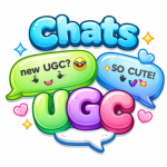 Chats UGC