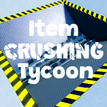 Item Crushing Tycoon