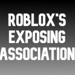 Roblox's Exposing Association