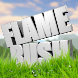 Flame Rush [OPEN BETA]