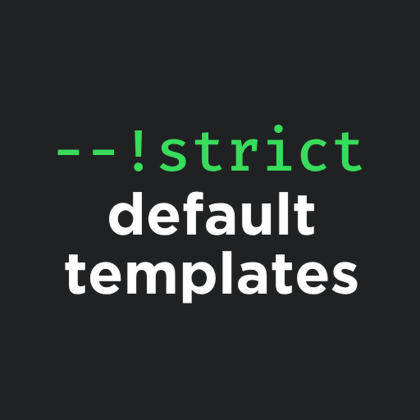 strict-mode default templates
