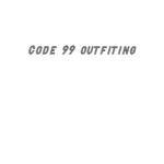 Code 99 Outfiting