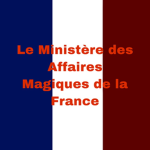 Le Ministère des Affaires Magiques de la France