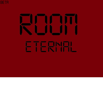 ROOM: ETERNAL (beta)