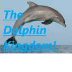 |~The Dolphin Kingdom~|