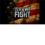 Why We Fight