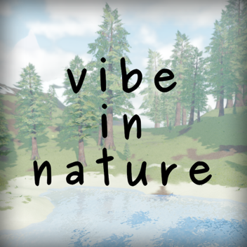 vibe in nature
