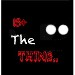 The Thing... [BETA] *READ DESC* (HORROR)