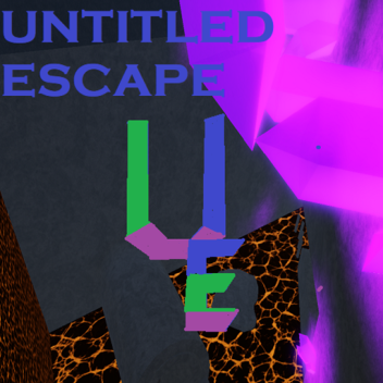 Untitled Escape [AURAS]