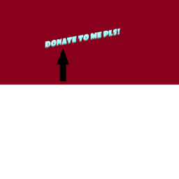 Donate to me!