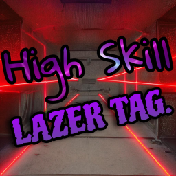 🔫High Skill: Lazer Tag🔫
