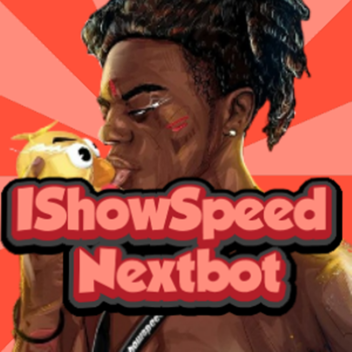 IShowSpeed Nextbot