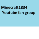 Minecraft1834 Youtube Fan Group